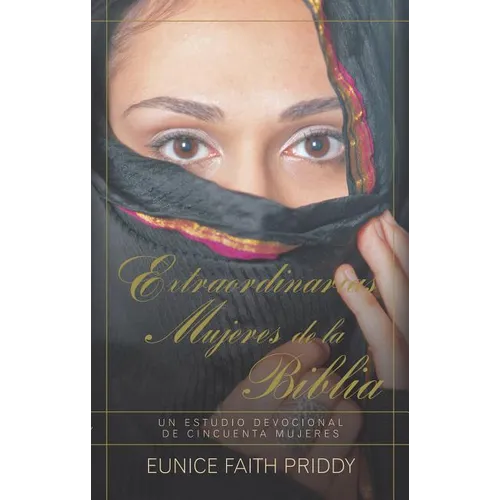 Extraordinarias Mujeres de la Biblia - Paperback