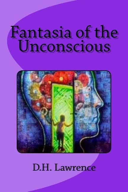 Fantasia of the Unconscious - Paperback