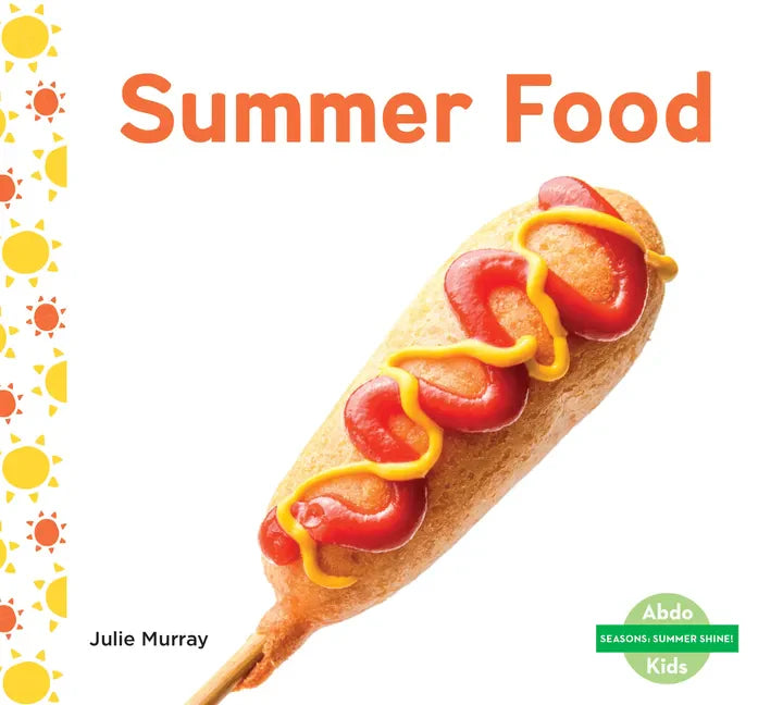 Summer Food - Library Binding