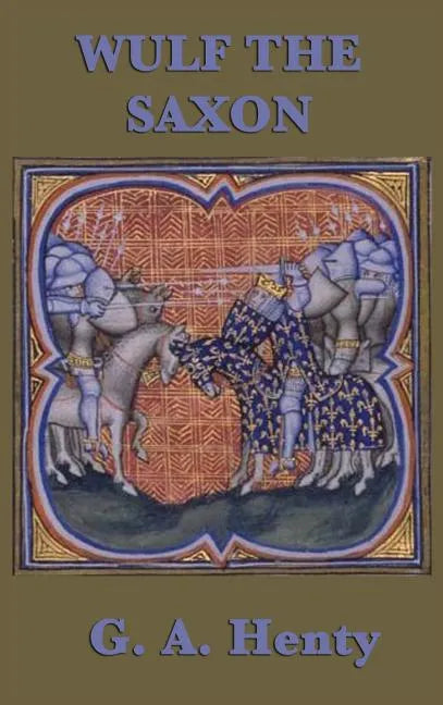 Wulf the Saxon - Hardcover