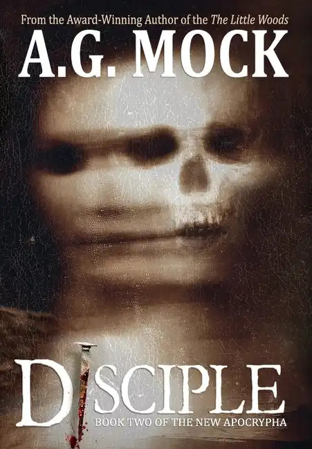 Disciple: Book Two of the New Apocrypha - Hardcover