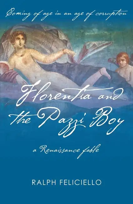 Florentia and the Pazzi Boy: A Renaissance fable - Paperback