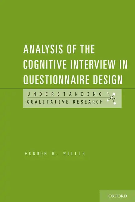 Analysis of the Cognitive Interview in Questionnaire Design - Paperback