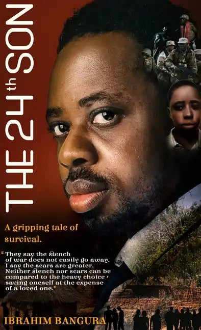 The 24th Son: My Story of Survival and Sacrifice in Sierra Leone's Civil War - Hardcover