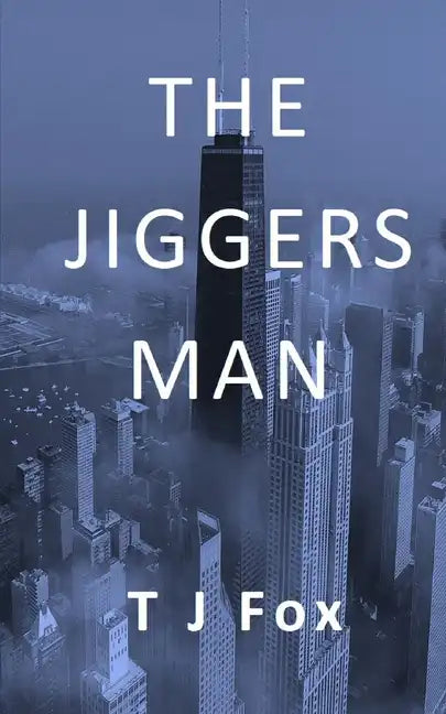 The Jiggers Man - Paperback
