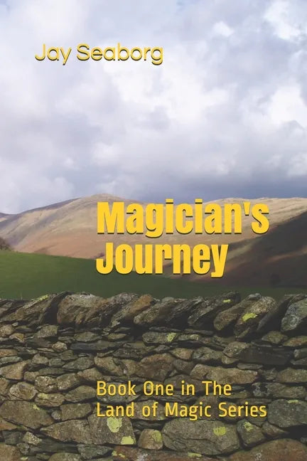 Magician's Journey: Book One in The Land of Magic Series - Paperback
