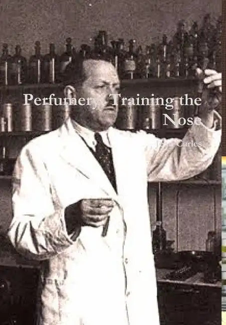 Perfumery: Training the Nose - Hardcover