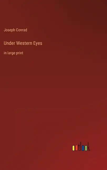 Under Western Eyes: in large print - Hardcover