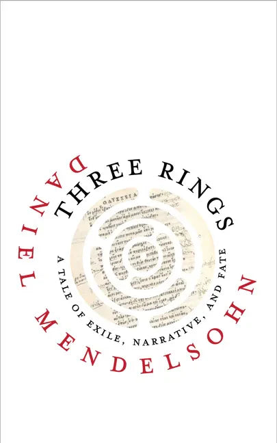 Three Rings: A Tale of Exile, Narrative, and Fate - Hardcover