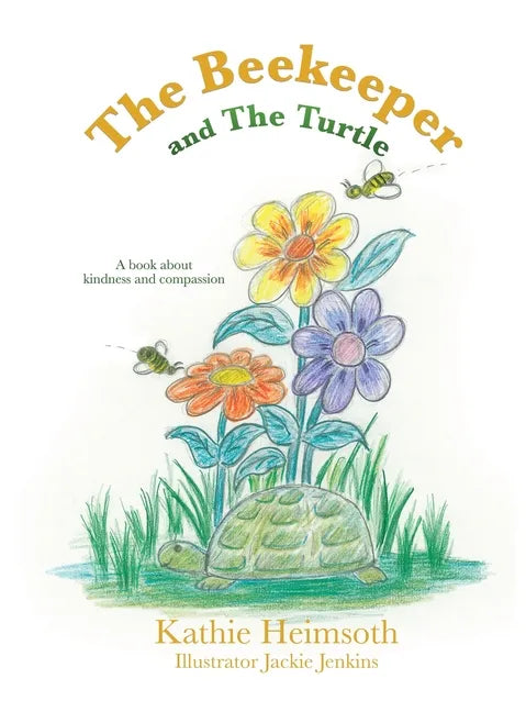 The Beekeeper and The Turtle - Hardcover