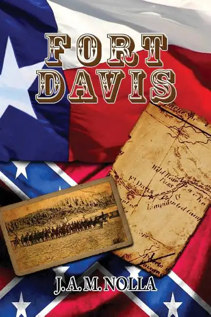 Fort Davis: Protector of the San Antonio-El Paso Road - Paperback