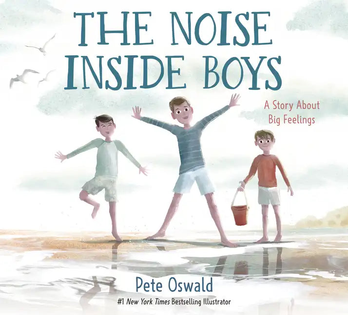 The Noise Inside Boys: A Story about Big Feelings - Hardcover
