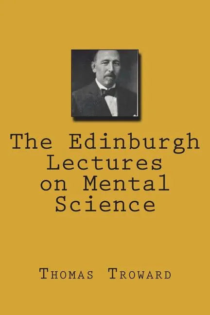 The Edinburgh Lectures on Mental Science - Paperback