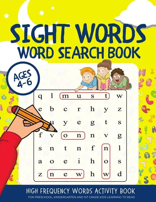 Sight Words Word Search Book: High Frequency Words Activity Book for Preschool, Kindergarten and 1st Grade Kids Learning to Read Ages 4-6 - Paperback
