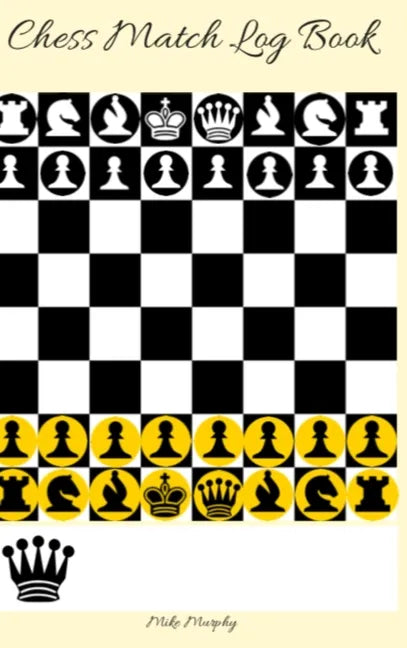 Chess Match Log Book: Record Moves, Write Analysis, And Draw Key Positions, Score Up To 50 Games Of Chess - Hardcover