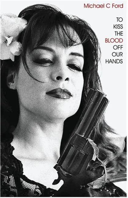 To Kiss the Blood Off Our Hands - Paperback