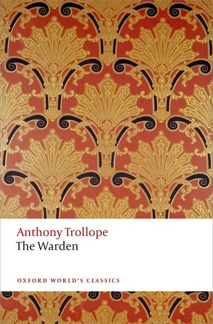 The Warden: And the Two Heroines of Plumplington - Paperback