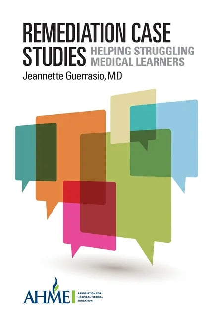 Remediation Case Studies: Helping Struggling Medical Learners - Paperback