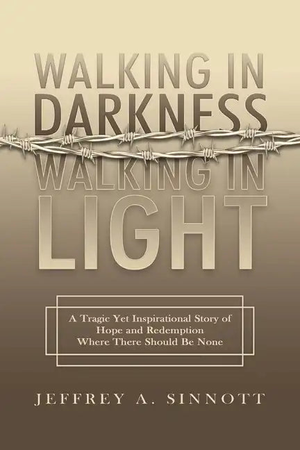 Walking in Darkness, Walking in Light - Paperback
