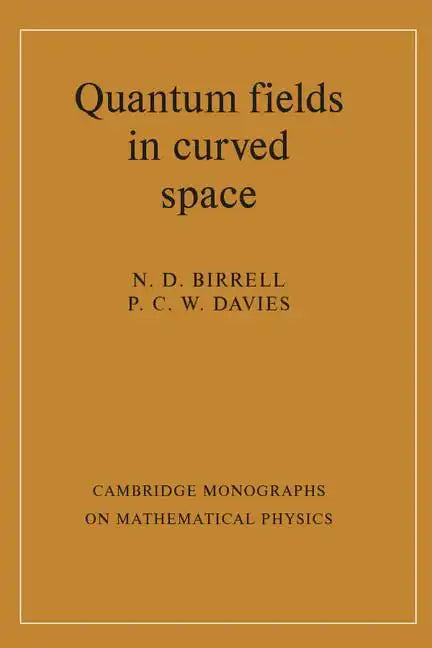 Quantum Fields in Curved Space - Paperback