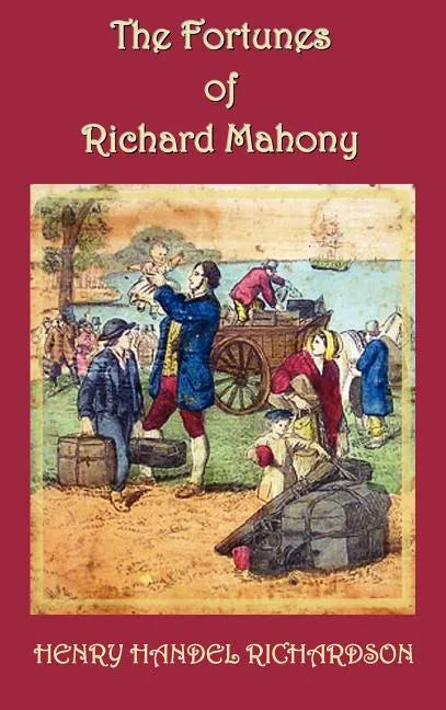 The Fortunes of Richard Mahony - Hardcover