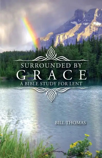 Surrounded by Grace: A Bible Study for Lent - Paperback
