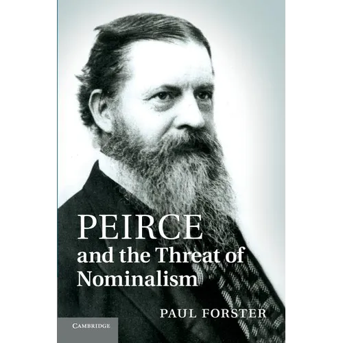 Peirce and the Threat of Nominalism - Paperback