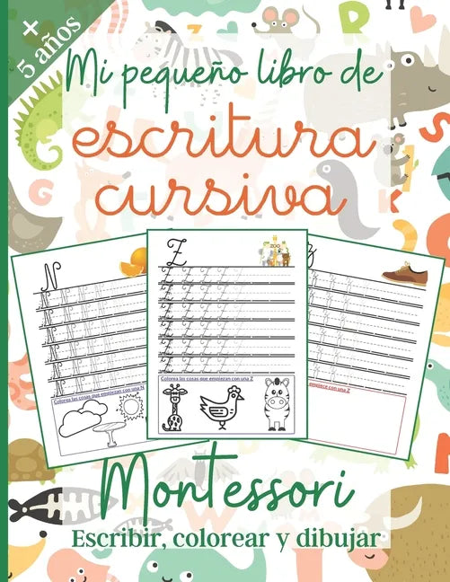 Mi pequeño libro de Escritura Cursiva: Montessori: Libro de actividades para niños: +5 años - PÁGINAS CON COLORES - Aprender la escritura cursiva - Mu - Paperback