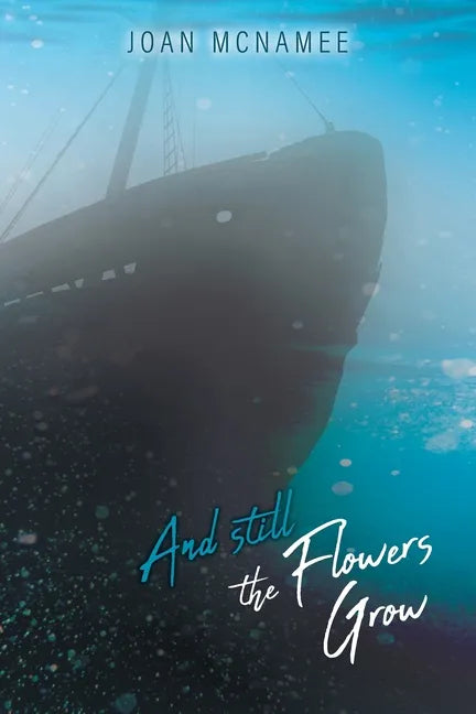 And Still the Flowers Grow - Paperback
