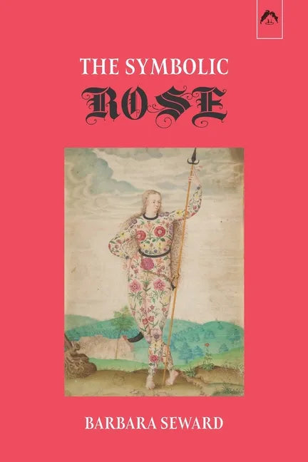 The Symbolic Rose - Paperback