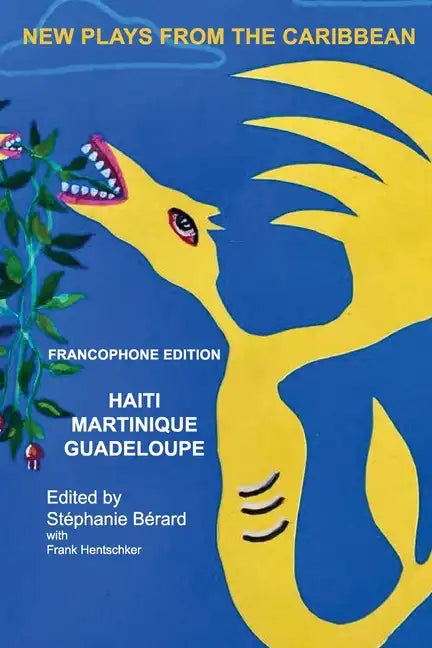 New Plays from the Carribbean: Francophone Edition - Paperback