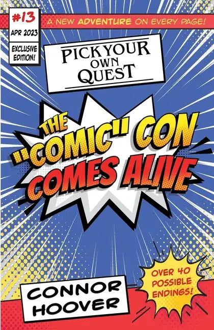 Pick Your Own Quest: The "Comic" Con Comes Alive - Paperback