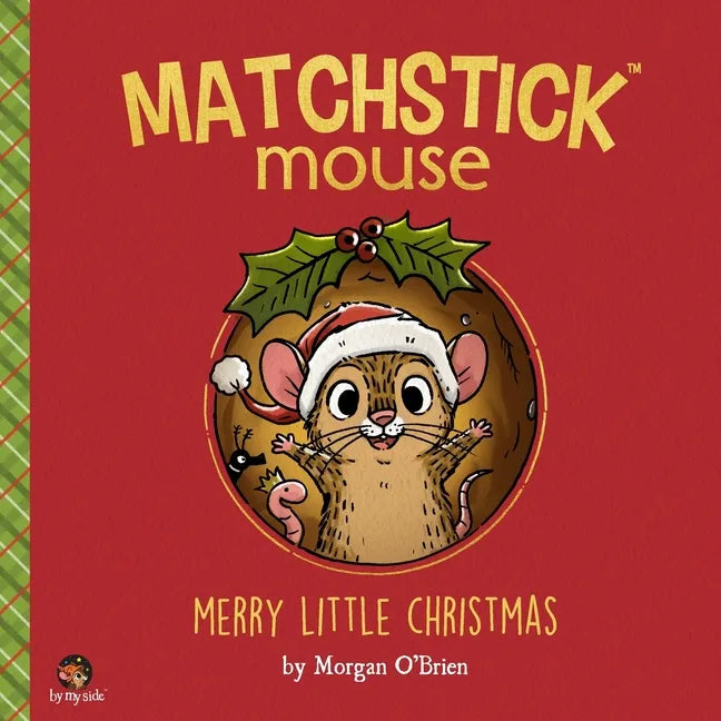 Matchstick Mouse: Merry Little Christmas - Paperback