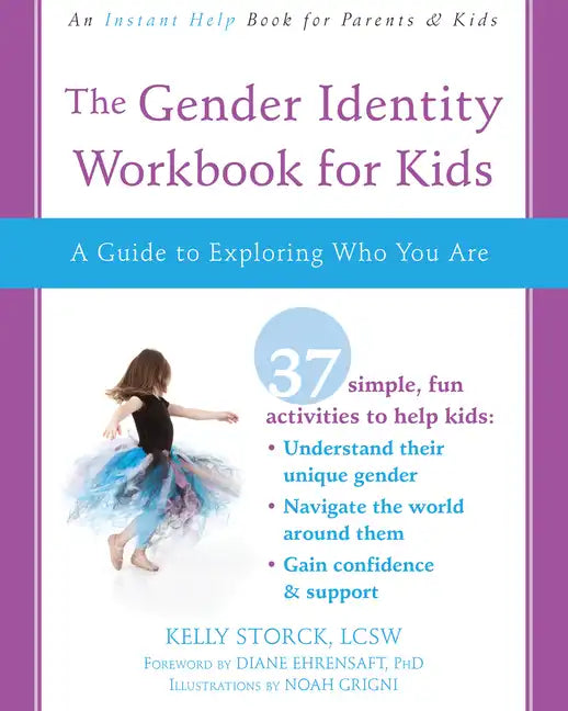 The Gender Identity Workbook for Kids: A Guide to Exploring Who You Are - Paperback