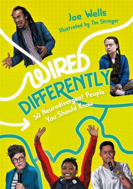 Wired Differently - 30 Neurodivergent People You Should Know: Selected for the Reading Agency's Reading Well for Teens Initiative - Paperback