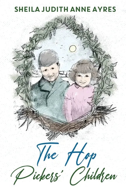 The Hop Pickers Children - Paperback