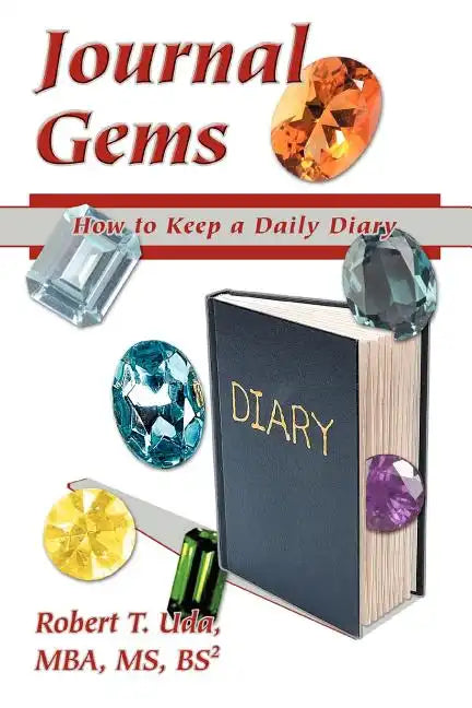 Journal Gems: How to Keep a Daily Diary - Paperback
