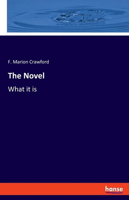 The Novel: What it is - Paperback