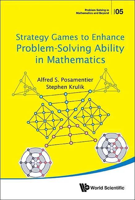 Strategy Games to Enhance Problem-Solving Ability in Mathematics - Hardcover