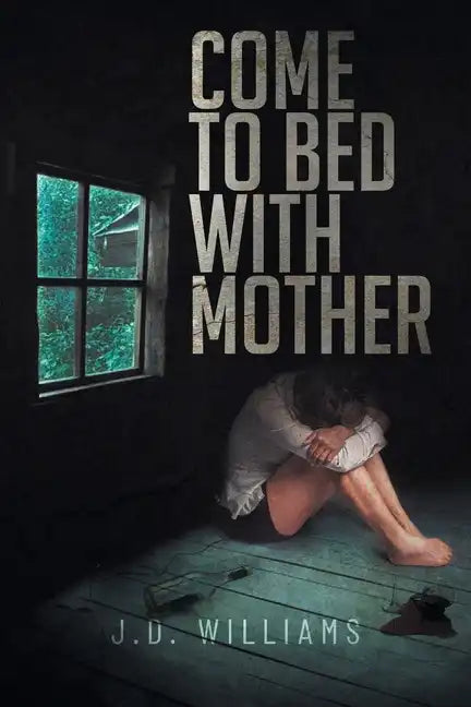 Come to Bed with Mother - Paperback