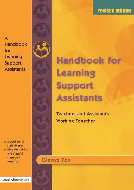 A Handbook for Learning Support Assistants: Teachers and Assistants Working Together - Paperback