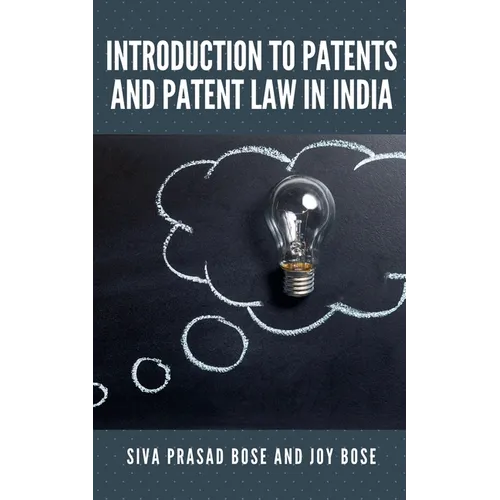 Introduction to Patents and Patent Law in India - Paperback