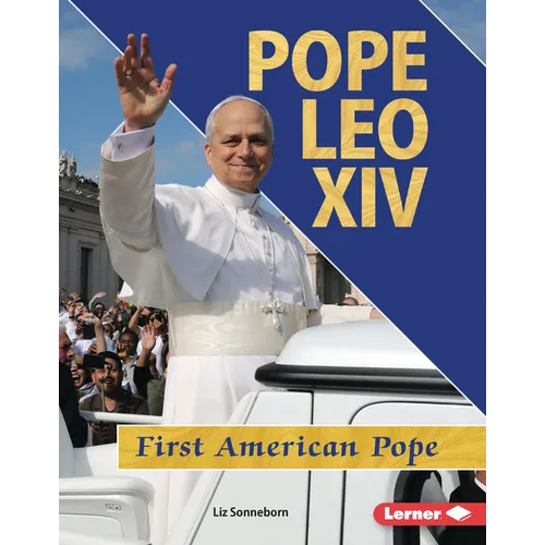 Pope Leo XIV: First American Pope - Library Binding