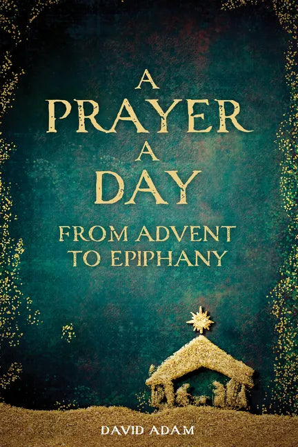 A Prayer a Day from Advent to Epiphany - Paperback