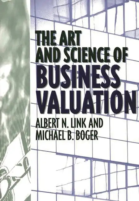 Art and Science of Business Valuation - Hardcover