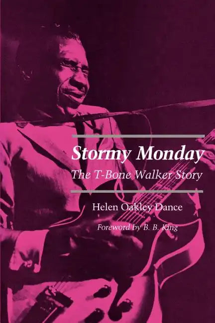 Stormy Monday: The T-Bone Walker Story - Paperback