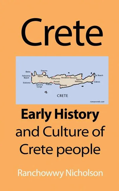 Crete: Early History and Culture of Crete people - Paperback
