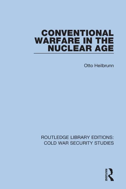 Conventional Warfare in the Nuclear Age - Paperback