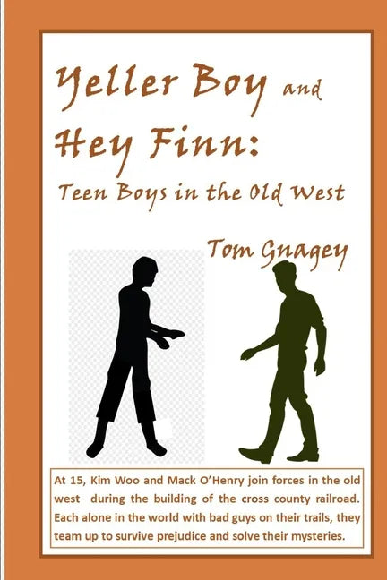 Yellar Boy and Hey Finn: teen boys in the old west - Paperback