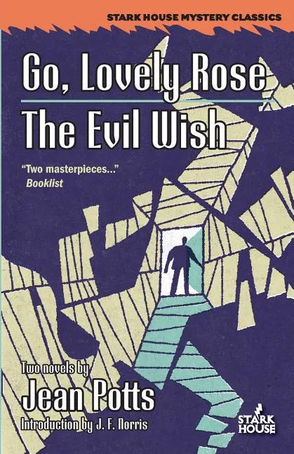 Go, Lovely Rose / The Evil Wish - Paperback
